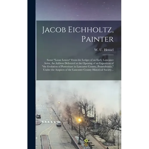 Jacob Eichholtz, Painter; Some 