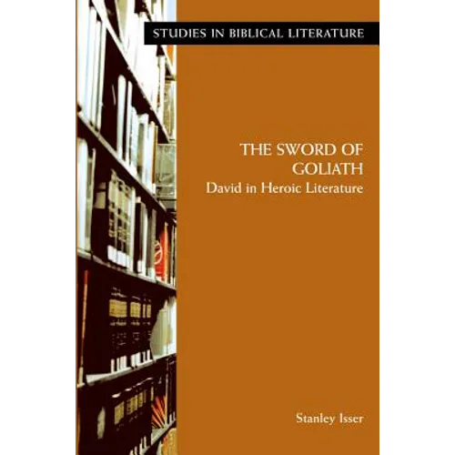 The Sword of Goliath: David in Heroic Literature - Paperback
