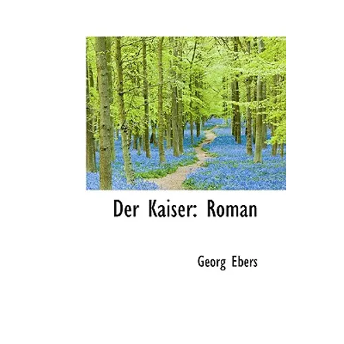 Der Kaiser: Roman - Hardcover