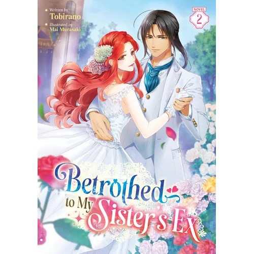 Betrothed to My Sister's Ex (Light Novel) Vol. 2 - Paperback