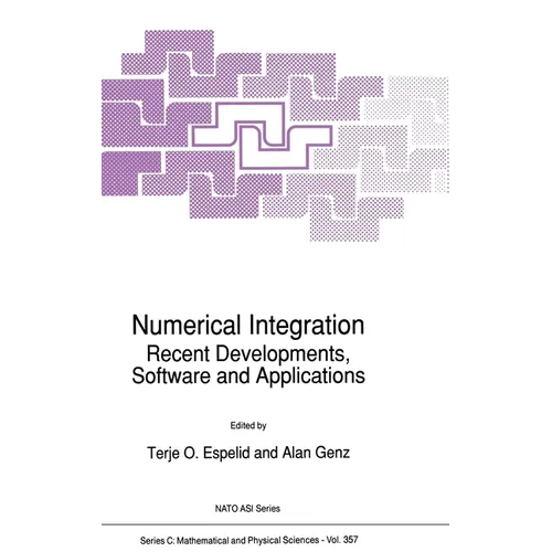 Numerical Integration: Recent Developments, Software and Applications - Hardcover