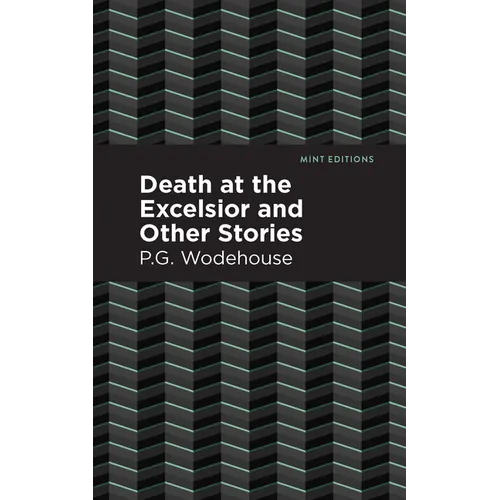 Death at the Excelsior and Other Stories - Hardcover