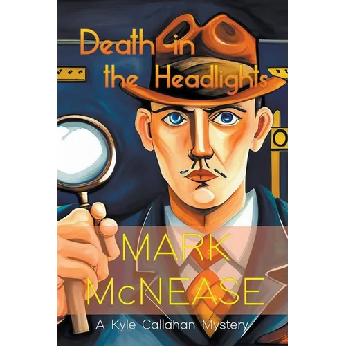 Death in the Headlights: A Kyle Callahan Mystery - Paperback