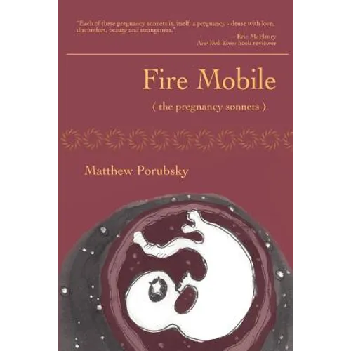 Fire Mobile (the pregnancy sonnets) - Paperback