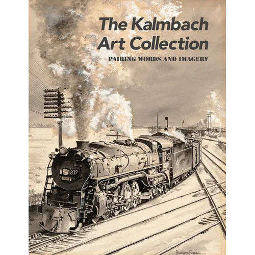 The Kalmbach Art Collection: Pairing Words and Imagery - Paperback
