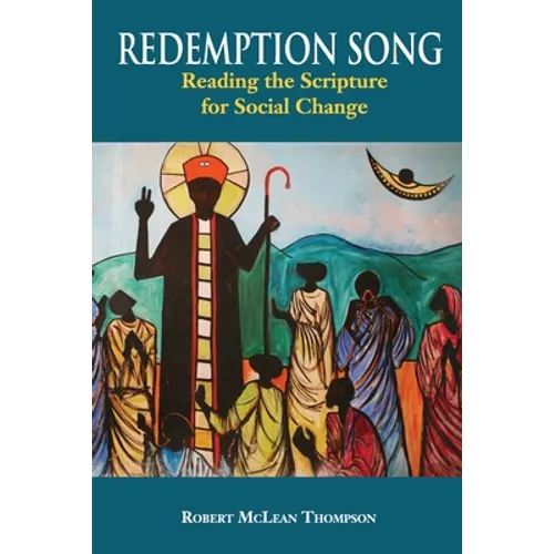 Redemption Song: Reading the Scripture for Social Change - Paperback