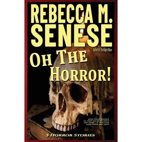 Oh the Horror!: 5 Horror Stories - Paperback