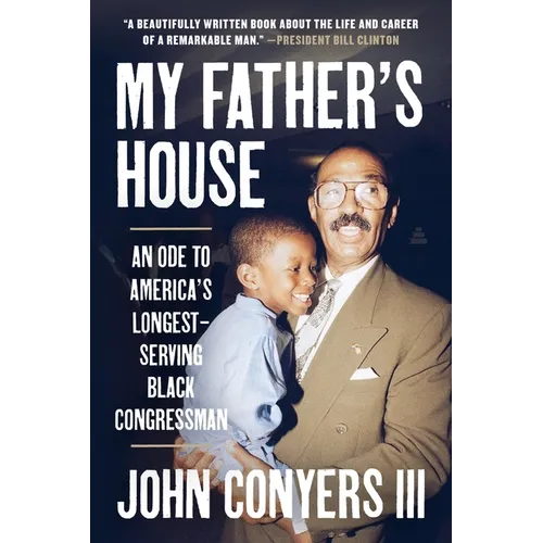 My Father's House: An Ode to America's Longest-Serving Black Congressman - Paperback