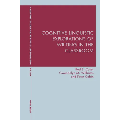 Cognitive Linguistic Explorations of Writing in the Classroom - Paperback