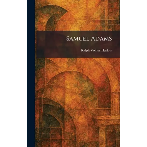 Samuel Adams - Hardcover