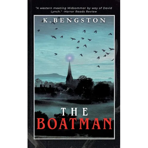 The Boatman: A Western Folk Horror Novel - Paperback