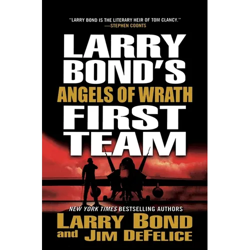 Larry Bond's First Team: Angels of Wrath - Paperback