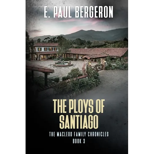 The Ploys of Santiago - Paperback