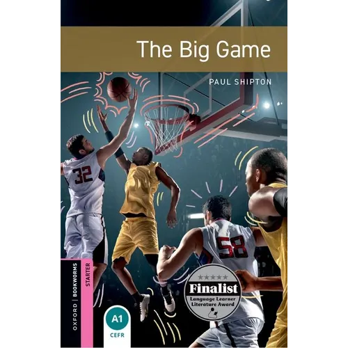 Oxford Bookworms 3e Starter the Big Game - Paperback