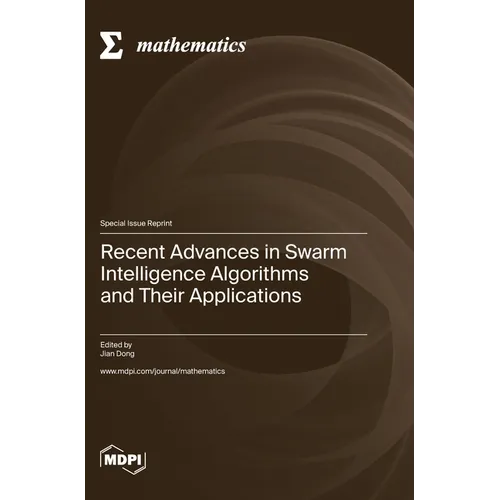 Recent Advances in Swarm Intelligence Algorithms and Their Applications