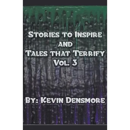 Stories to Inspire and Tales That Terrify.(Volume Three) - Paperback
