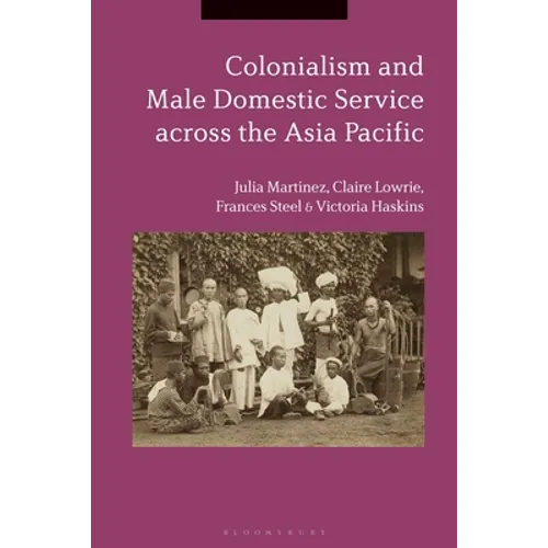 Colonialism and Male Domestic Service Across the Asia Pacific - Paperback