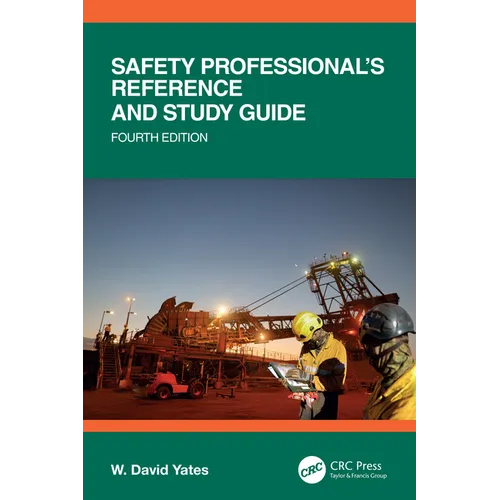 Safety Professional's Reference and Study Guide, Fourth Edition - Paperback