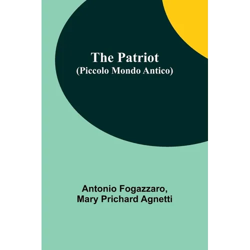 The Patriot (Piccolo Mondo Antico) - Paperback