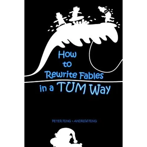 How to Rewrite Fables in a TUM Way - Paperback