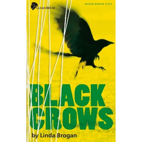 Black Crows: A New Play - Paperback