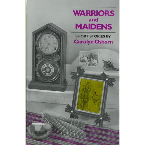 Warriors and Maidens - Hardcover