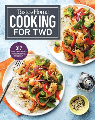 Taste of Home Cooking for Two: Hundreds of Quick and Easy Specialties Sized Right for Your Home - Paperback