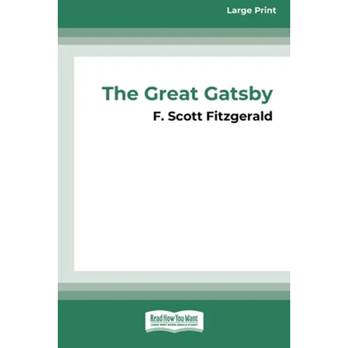 The Great Gatsby [16pt Large Print Edition] - Paperback