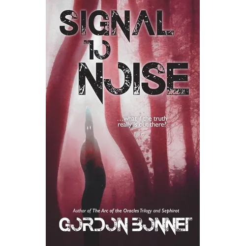 Signal to Noise (A Novel) - Paperback