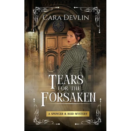 Tears for the Forsaken: A Spencer & Reid Mystery - Paperback
