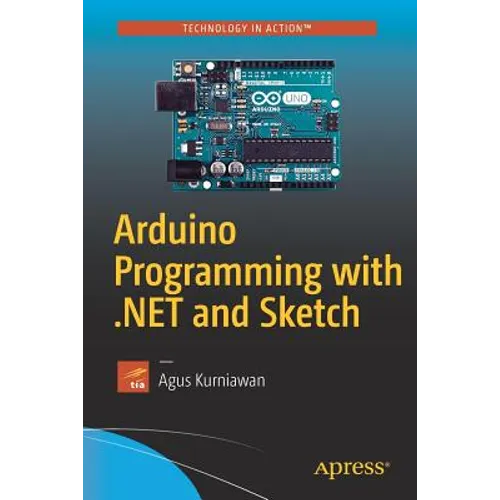 Arduino Programming with .Net and Sketch - Paperback