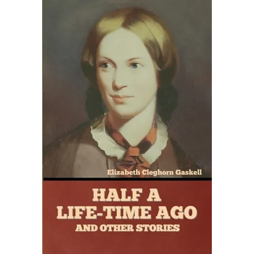 Half a Life-Time Ago and other stories - Paperback