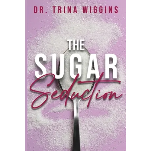 The Sugar Seduction - Paperback