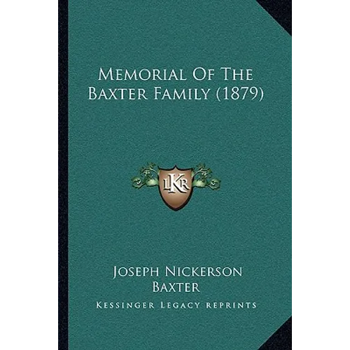 Memorial Of The Baxter Family (1879) - Paperback