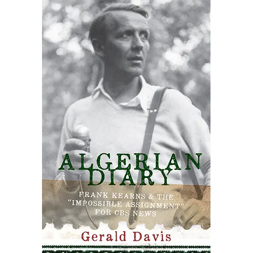 Algerian Diary: Frank Kearns and the 