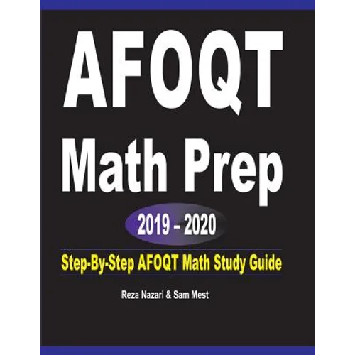 AFOQT Math Prep 2019 - 2020: Step-By-Step AFOQT Math Study Guide - Paperback