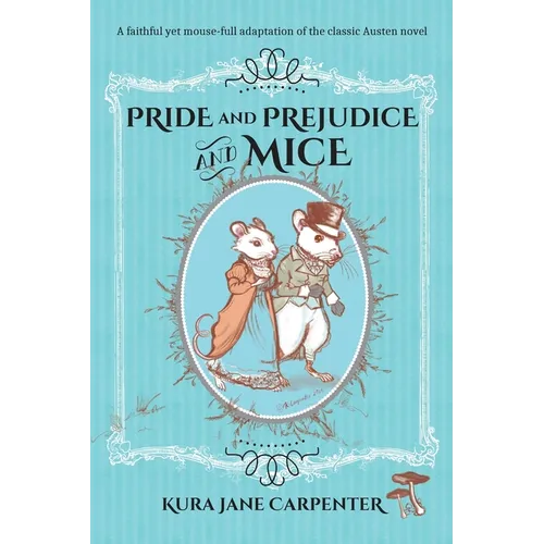 Pride and Prejudice and Mice - Paperback