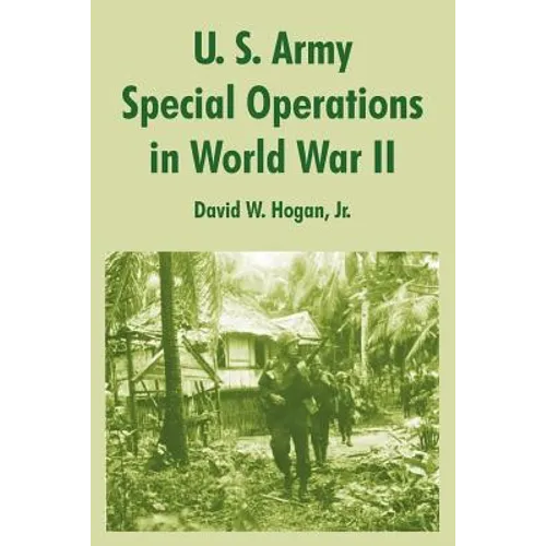 U. S. Army Special Operations in World War II - Paperback