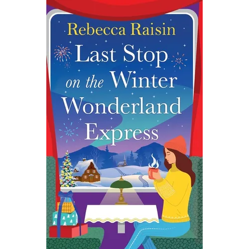 Last Stop on the Winter Wonderland Express - Hardcover