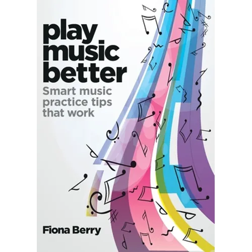 Play Music Better - Paperback