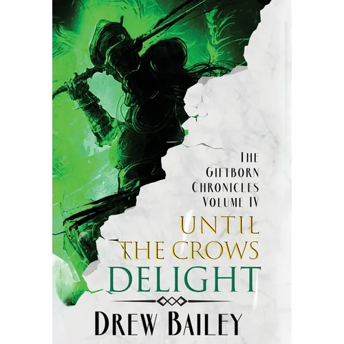 Until the Crows Delight - Hardcover
