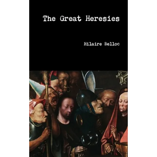 The Great Heresies - Hardcover