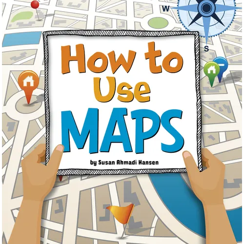 How to Use Maps - Hardcover