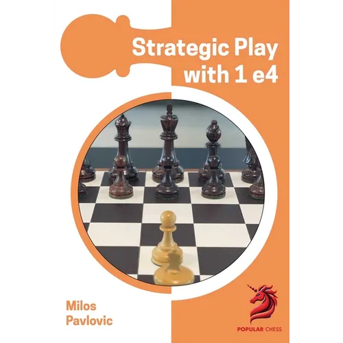 Strategic Play with 1 E4 - Paperback