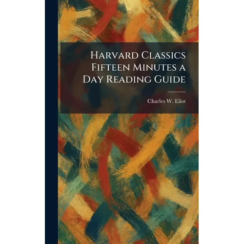 Harvard Classics Fifteen Minutes a Day Reading Guide - Hardcover