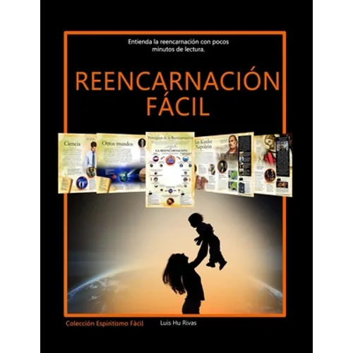 Reencarnación Fácil: Entienda la reencarnación con pocos minutos de lectura - Paperback