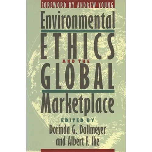 Environmental Ethics and the Global Marketplace - Paperback