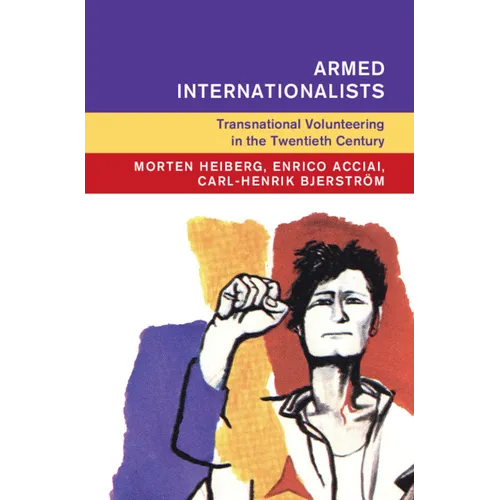 Armed Internationalists - Hardcover