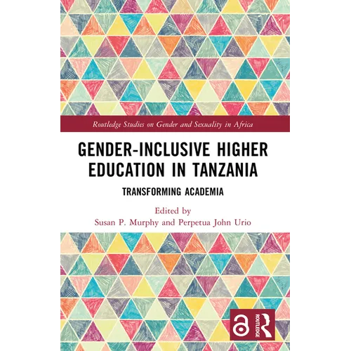 Gender-Inclusive Higher Education in Tanzania: Transforming Academia - Paperback