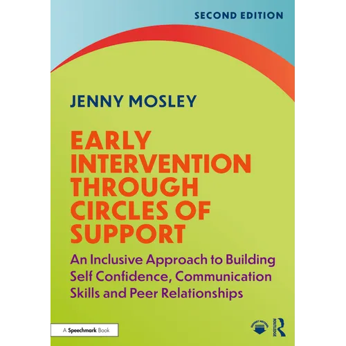Early Intervention Through Circles of Support: An Inclusive Approach to Building Self Confidence, Communication Skills and Peer Relationships - Paperback